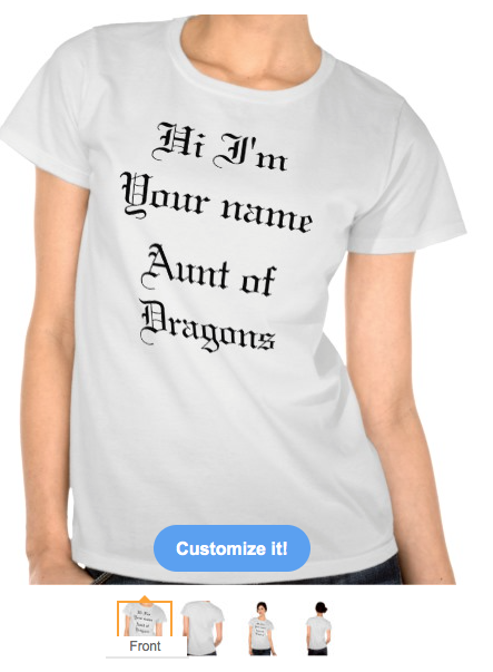 dragon, mother of dragons, popular culture, tv shows, dragons, funny dragon, gothic script, gothic, aunty of dragons, naughty children, literature, television, tee shirt, t-shirt